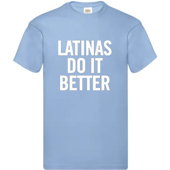 T-shirt standard | Latinas do it better