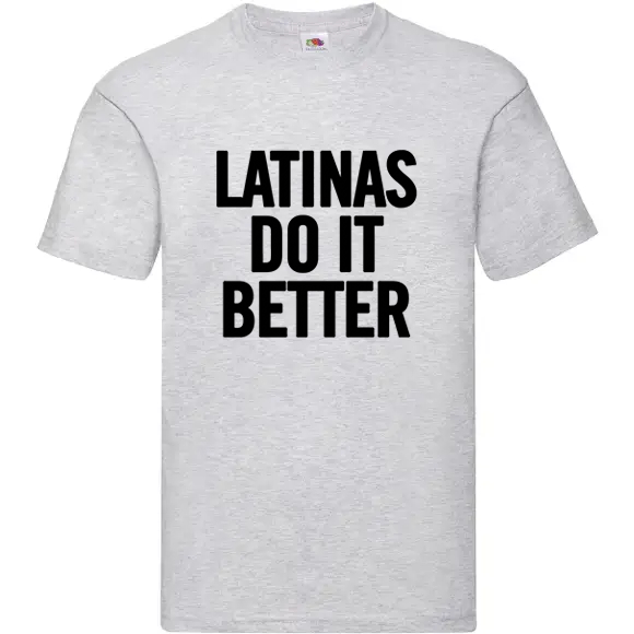 T-shirt standard | Latinas do it better