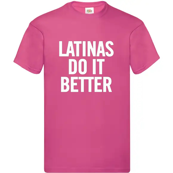 T-shirt standard | Latinas do it better