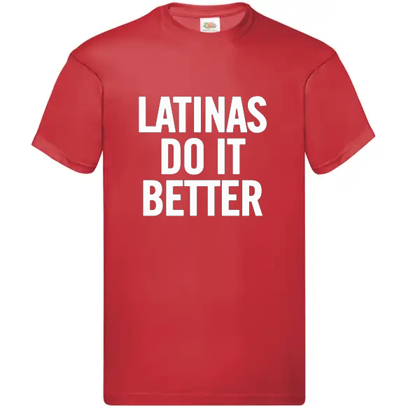 T-shirt standard | Latinas do it better