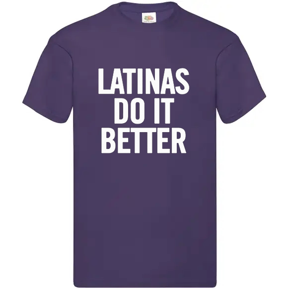 T-shirt standard | Latinas do it better