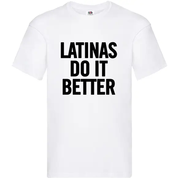 T-shirt standard | Latinas do it better